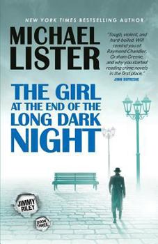 Paperback The Girl at the End of the Long Dark Night: A Jimmy Riley Noir Novel Book