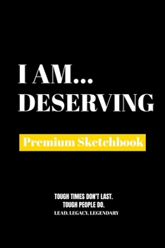 Paperback I Am Deserving: Premium Blank Sketchbook Book
