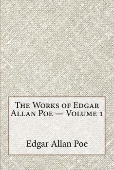 Paperback The Works of Edgar Allan Poe - Volume 1 Book
