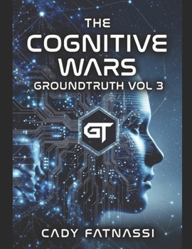 Paperback Groundtruth AI Advisory Vol 3: The Cognitive wars Book
