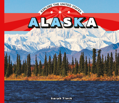 Alaska - Book  of the Explore the United States