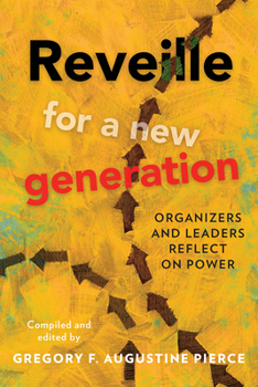 Paperback Reveille for a New Generation: Organizers and Leaders Reflect on Power Book