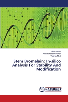 Paperback Stem Bromelain: In-silico Analysis For Stability And Modification Book