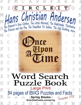 Paperback Circle It, Hans Christian Andersen, Word Search, Puzzle Book [Large Print] Book