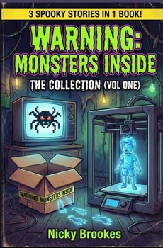 Paperback Warning: Monsters Inside: The Collection (Vol 1-3) Book