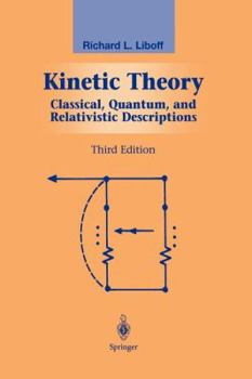 Paperback Kinetic Theory: Classical, Quantum, and Relativistic Descriptions Book