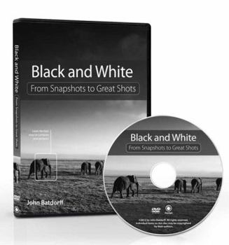 DVD Black and White: From Snapshots to Great Shots (DVD) Book