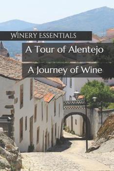 Paperback A Tour of Alentejo: A Journey of Wine Book