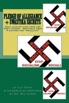 Paperback Pledge of Allegiance & Swastika Secrets: Nazism in the USA from Francis Bellamy & Edward Bellamy Book