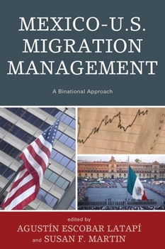 Paperback Mexico-U.S. Migration Management: A Binational Approach Book