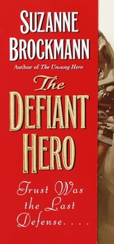 The Defiant Hero - Book #2 of the Troubleshooters