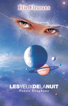 Paperback Les Yeux de La Nuit: Poesie Diaphane [French] Book