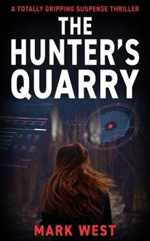 Paperback The Hunter's Quarry: A totally gripping suspense thriller Book