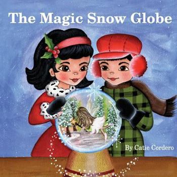 Paperback The Magic Snow Globe: A Christmas Adventure Book