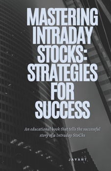 Paperback Mastering Intraday Stocks: Strategies for Success Book