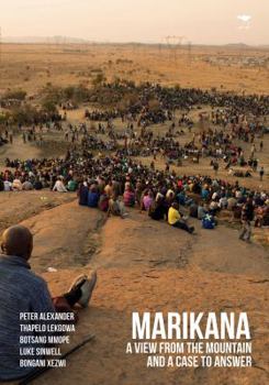 Paperback Marikana: A View from the Mountain and a Case to Answer Book