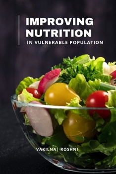 Paperback Improving nutrition in vulnerable population Book