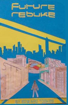 Paperback Future Rebuke: Hip hop meets science fiction, and science fiction meets morality Book