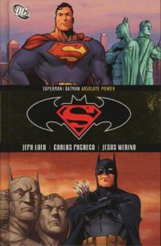 Superman/Batman (Volume 3): Absolute Power - Book #152 of the Batman: The Modern Age