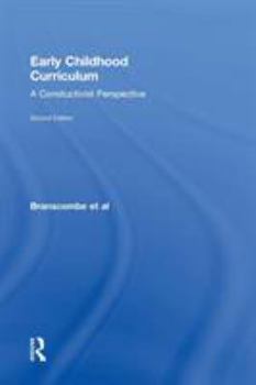 Hardcover Early Childhood Curriculum: A Constructivist Perspective Book