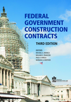Paperback Federal Government Construction Contracts, Third Edition Book