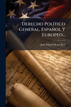 Paperback Derecho Político General, Español Y Europeo... [Spanish] Book