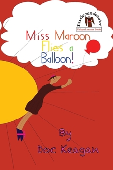 Miss Maroon Flies a Balloon