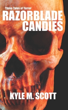 Paperback Razorblade Candies: Three Tales of Terror Book