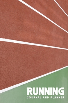 Paperback Running Journal and Planner: Distance, Time, Speed, Heart Rate, Pace and Note for Record Your Runs Book