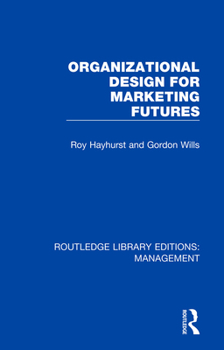 Paperback Organizational Design for Marketing Futures Book