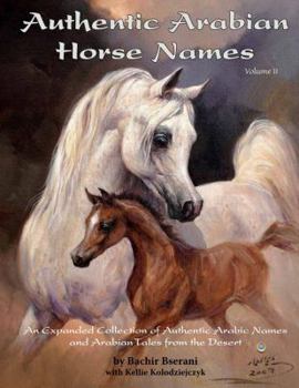 Hardcover Authentic Arabian Horse Names Volume II Book