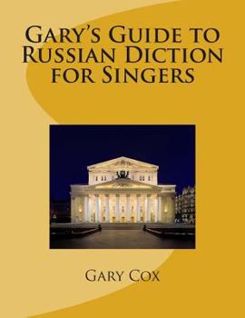 Paperback Gary's Guide to Russian Diction for Singers Book