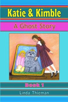 Paperback Katie & Kimble: A Ghost Story Book