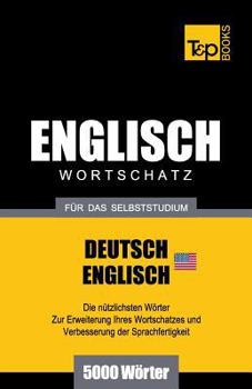 Paperback Englischer Wortschatz (AM) für das Selbststudium - 5000 Wörter [German] Book