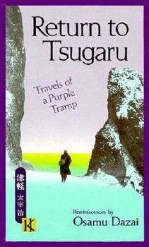 Paperback Return to Tsugaru: Travels of a Purple Tramp Book