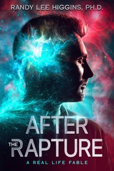 Paperback After the Rapture: A Real Life Fable Book