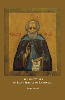 Paperback Life and Works of Saint Sergius of Radonezh Book