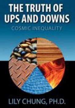 Paperback Truth of Ups and Downs: Cosmic Inequality Book