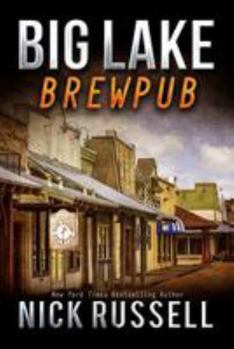 Big Lake Brewpub - Book #9 of the Big Lake