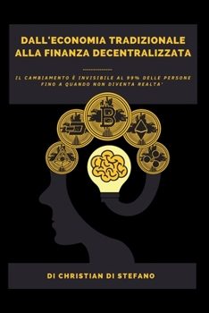 Paperback Dall'Economia Tradizionale Alla Finanza Decentralizzata [Italian] Book