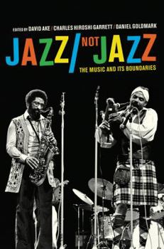 Paperback Jazz/Not Jazz: The Music and Its Boundaries Book
