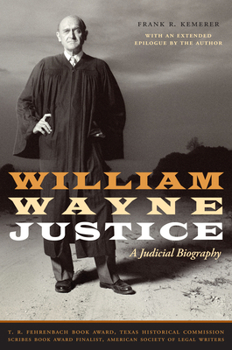 Paperback William Wayne Justice: A Judicial Biography Book