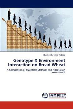 Paperback Genotype X Environment Interaction on Bread Wheat Book