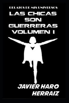 Paperback Las Chicas Son Guerreras Volumen I [Spanish] Book
