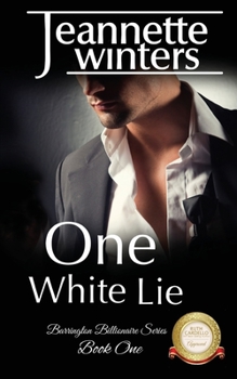 One White Lie - Book #1 of the Barrington Billionaires