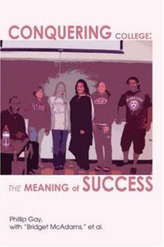 Paperback Conquering College: The Meaning of Success Book