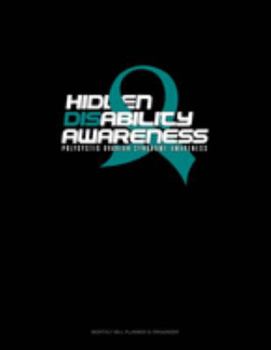 Hidden Disability Awareness - Polycystic Ovarian Syndrome Awareness: Monthly Bill Planner & Organizer
