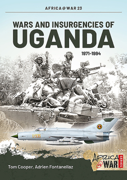 Paperback Wars and Insurgencies of Uganda 1971-1994 Book