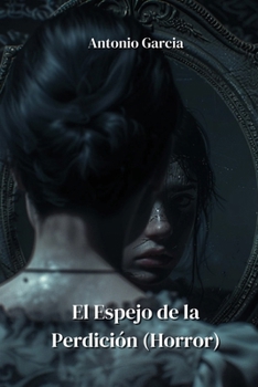 Paperback El Espejo de la Perdición (Horror) [Spanish] Book
