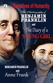Paperback The Autobiography of Benjamin Franklinn and The Diary of a Young Girl Book
